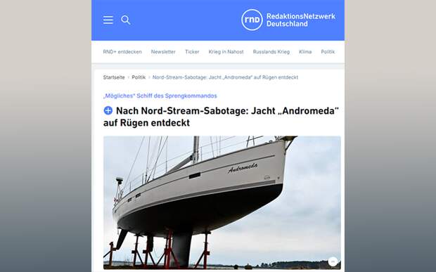 НЕМЕЦКИЕ СМИ РАССКАЗЫВАЛИ СВОИМ ЧИТАТЕЛЯМ О ЯХТЕ "АНДРОМЕДА", КОТОРУЮ ЯКОБЫ ИСПОЛЬЗОВАЛИ ТЕРРОРИСТЫ ВО ВРЕМЯ ПОДГОТОВКИ ВЗРЫВОВ НА "СЕВЕРНЫХ ПОТОКАХ". СКРИНШОТ СТРАНИЦЫ САЙТА REDAKTIONSNETZWERK DEUTSCHLAND
