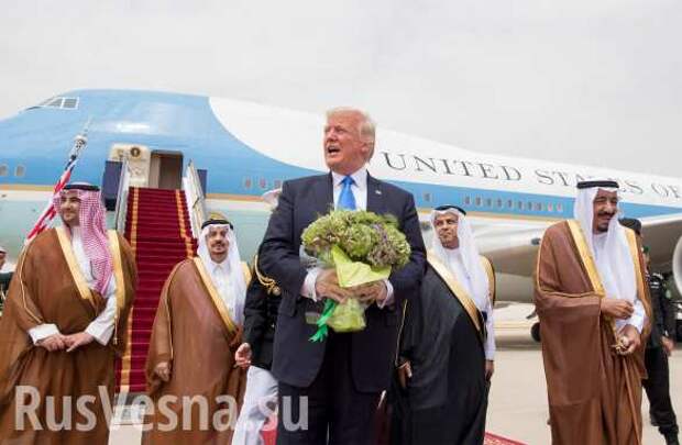 Визит Трампа в Саудовскую Аравию: Ближний Восток на пороге потрясений | Русская весна