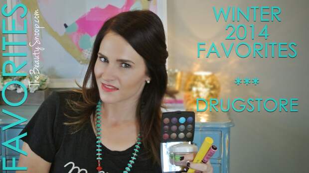 Drugstore Beauty Favorites, Winter 2014 Beauty Blogger Favorites