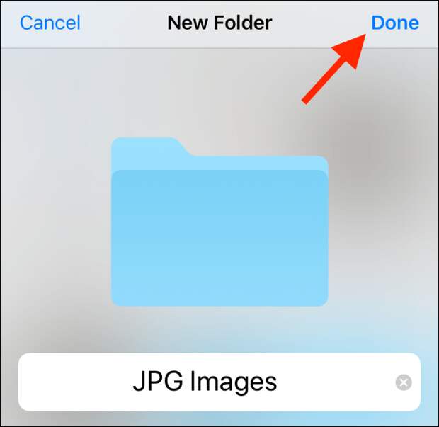 Create a folder name and tap on Done