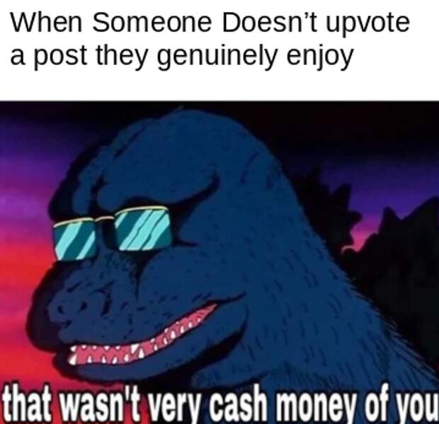 That wasn't very cash money of you