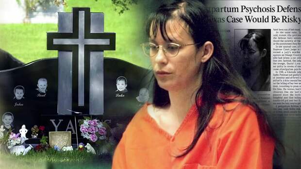 История Андреа Йейтс: почему оправдали медсестру, убившую своих пятерых детей