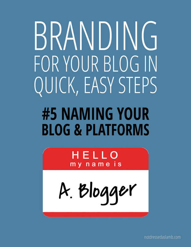 Branding for your blog in quick, easy steps: #5 Naming your blog and social media platforms