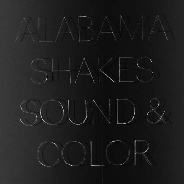 Alabama Shakes — «Sound & Color»