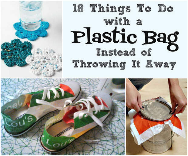 18 способов использовать пластиковый пакет, а не выбрасывать его быт, дом, лайфхаки, эко