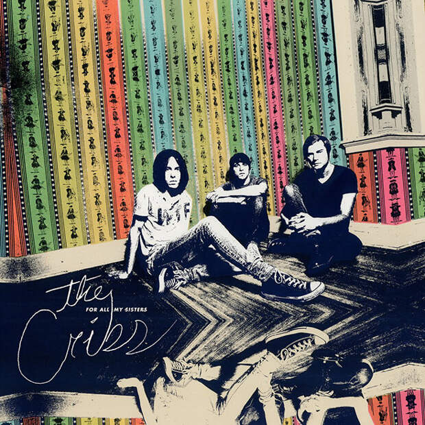 The Cribs, For All My Sisters