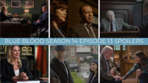 Blue Bloods Season 14 Episode 13 Spoiler collage