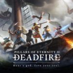 Стоит ли покупать Pillars of Eternity 2: Deadfire  