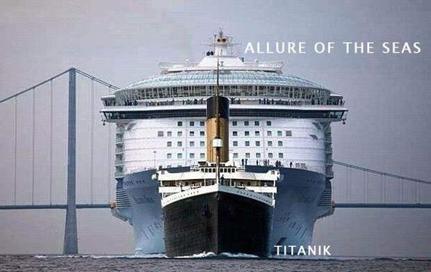 Самый большой корабль в мире, Allure of the Seas vs Titanik, Титаник