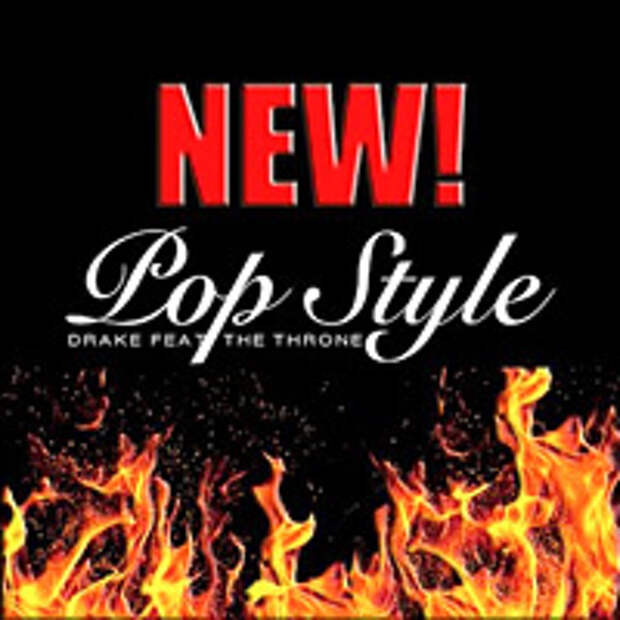 Pop Style (feat. The Throne), Drake