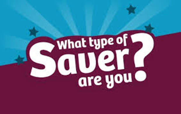 What Type of Saver are you?