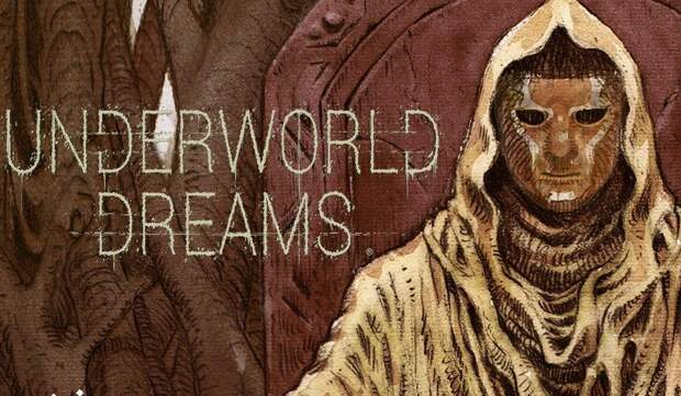Анонс хоррора Underworld Dreams: The False King